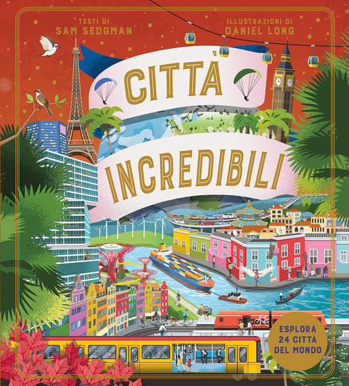 Citt&agrave; incredibili