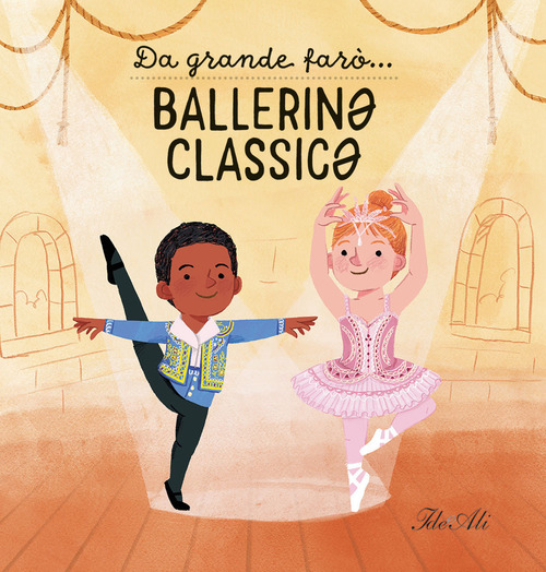 Da grande farò... ballerin* classic*