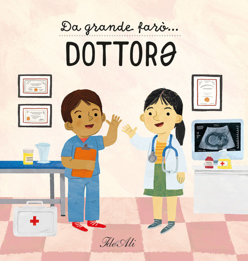 Da grande farò... dottor*