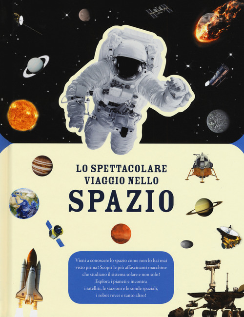 Lo spettacolare viaggio nello spazio