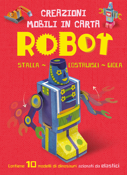 Robot. Creazioni mobili di carta