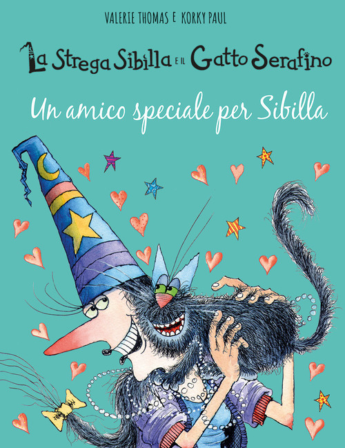 Un amico speciale per Sibilla. La strega Sibilla e il gatto Serafino