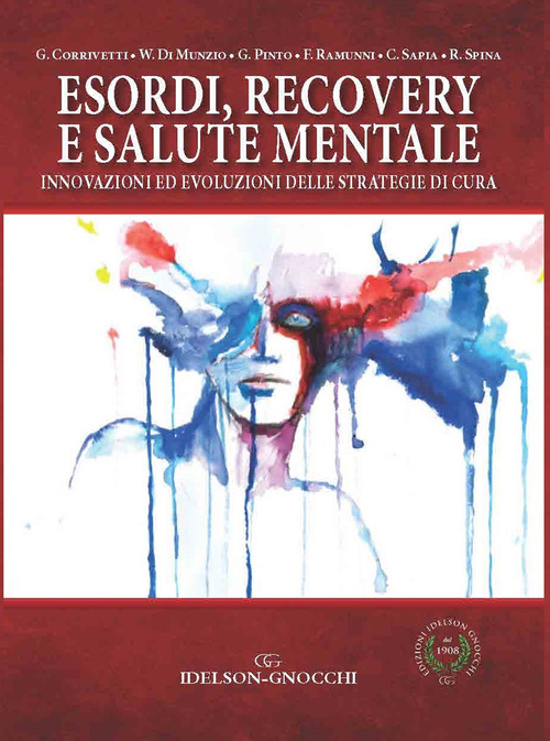 Esordi, recovery e salute mentale. Innovazioni ed evoluzioni delle strategie di cura