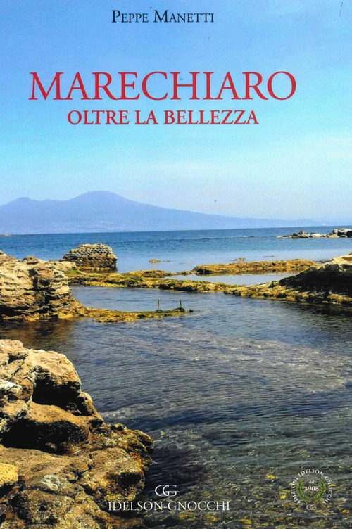 Marechiaro. Oltre la bellezza