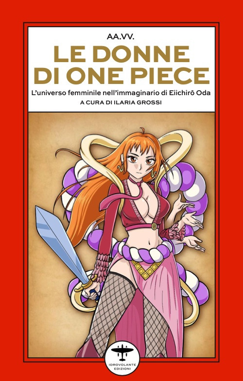 Le donne di One Piece. L'universo femminile nell'immaginario di Eiichirô Oda
