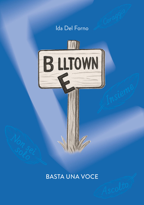 Belltown. Basta una voce