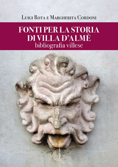 Fonti per la storia di Villa d'Alm&egrave;. Bibliografia villese