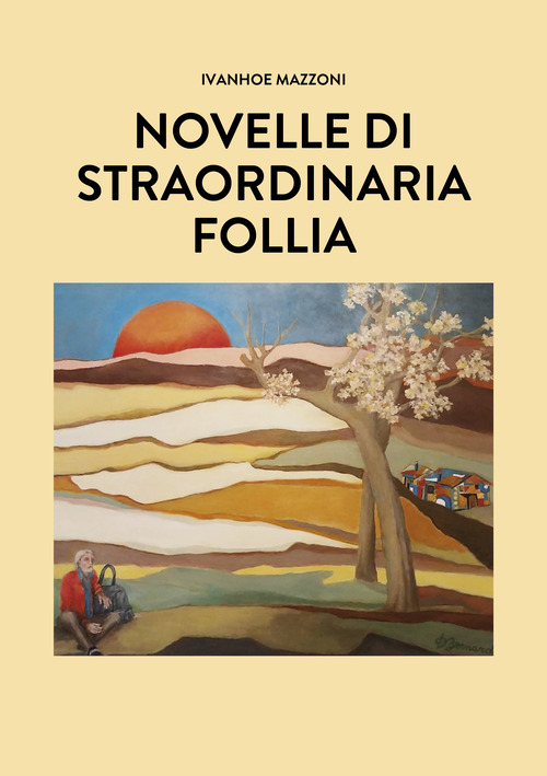 Novelle di straordinaria follia