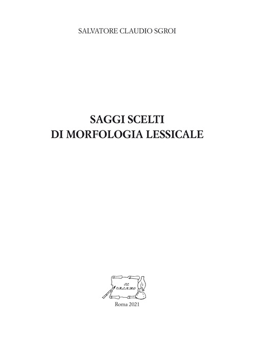 Saggi scelti di morfologia lessicale