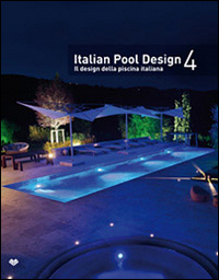 Italian pool design. Il design della piscina italiana
