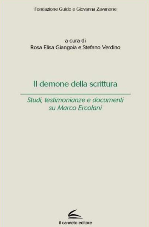 Il demone della scrittura. Studi, testimonianze e documenti su Marco Ercolani