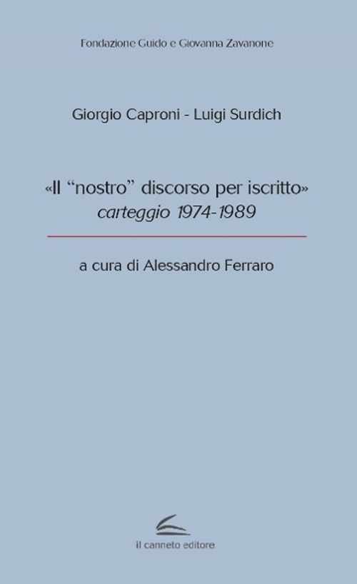 «Il "nostro" discorso per iscritto», carteggio 1974-1989