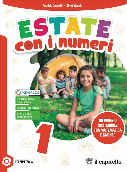 Estate con i numeri. Un viaggio sostenibile tra matematica e scienze. Per la Scuola media