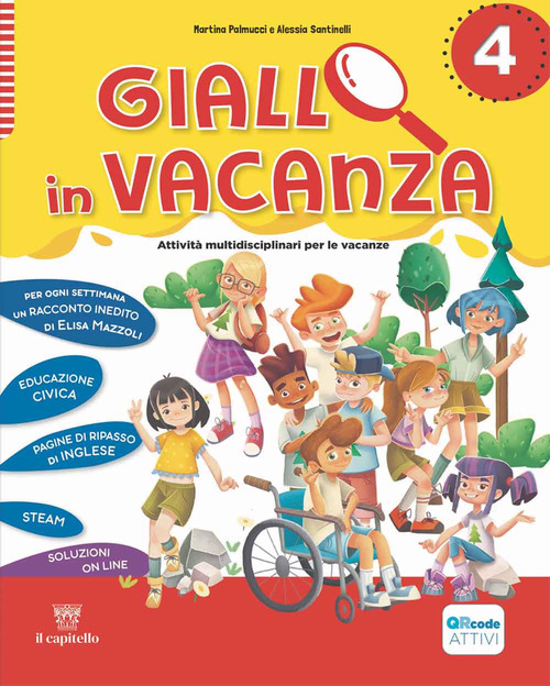Giallo in vacanza. Attivit&agrave; multidisciplinari per le vacanze. Per la Scuola elementare
