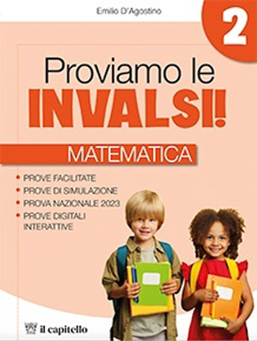Proviamo le INVALSI. Matematica. Per la 2&ordf; classe della Scuola elementare