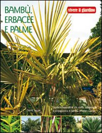 Bambù, erbacee e palme