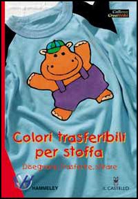 Colori trasferibili per stoffa