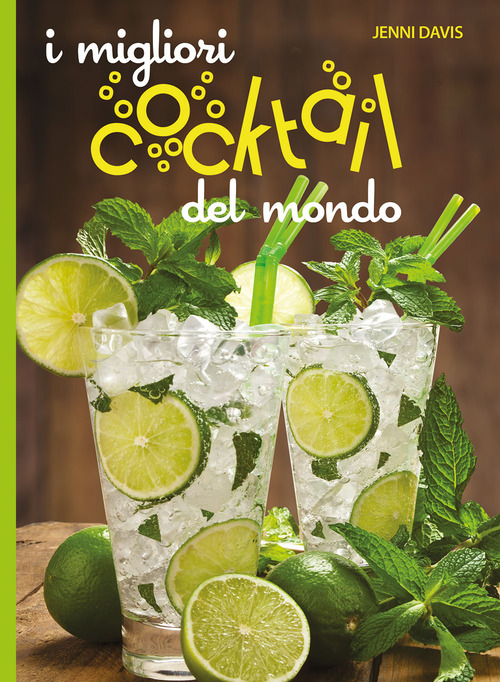 I migliori cocktails del mondo
