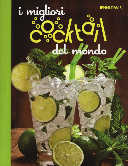 I migliori cocktails del mondo