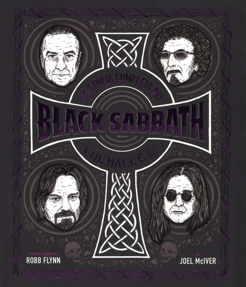 La storia completa dei Black Sabbath. Che male c'&egrave;?