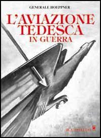 L'aviazione tedesca in guerra