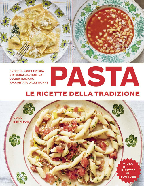 Pasta. Le ricette della tradizione