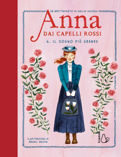 Il sogno pi&ugrave; grande. Anna dai capelli rossi