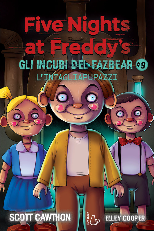 L'intagliapupazzi. Five nights at Freddy's. Gli incubi del Fazbear