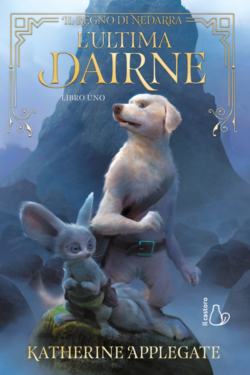 L'ultima dairne. Il regno di Nedarra