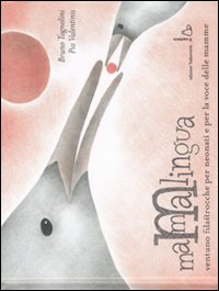 Mammalingua. Ventuno filastrocche per neonati e per la voce delle mamme