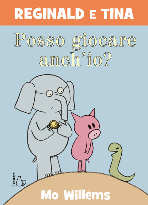 Posso giocare anch'io? Reginald e Tina