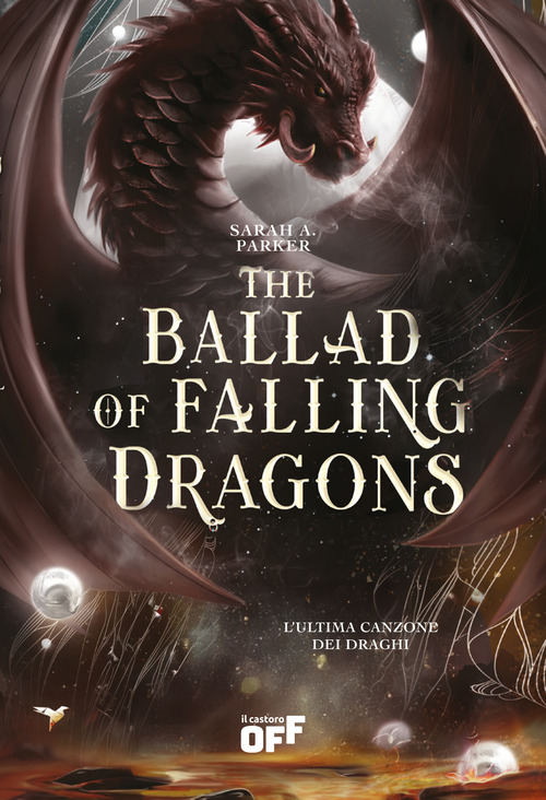 The ballad of falling dragons. L'ultima canzone dei draghi