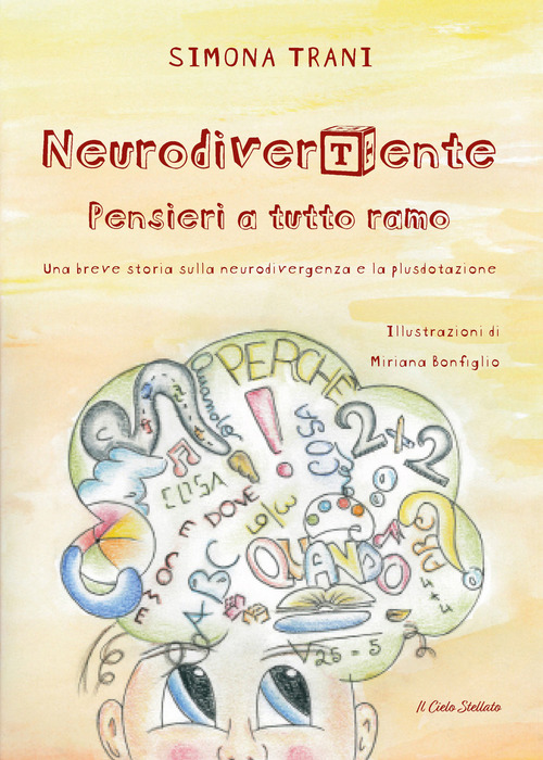 NeurodiverTente. Pensieri a tutto ramo. Una breve storia sulla neurodivergenza e la plusdotazione