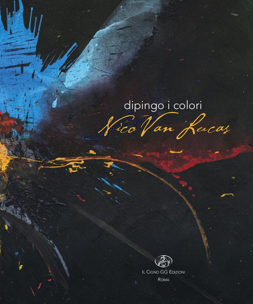 Dipingo i colori. Nico Van Lucas