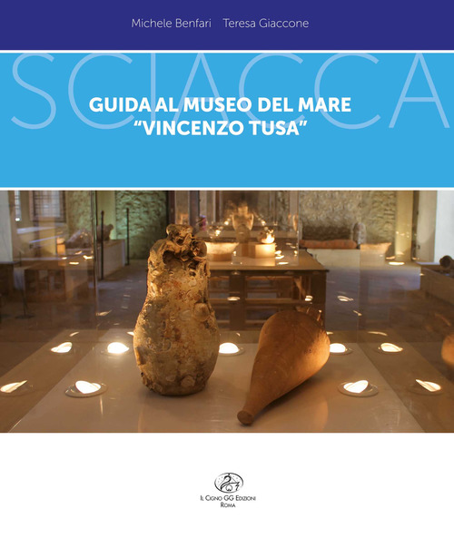 Guida al Museo del Mare &laquo;Vincezo Tusa&raquo; Sciacca