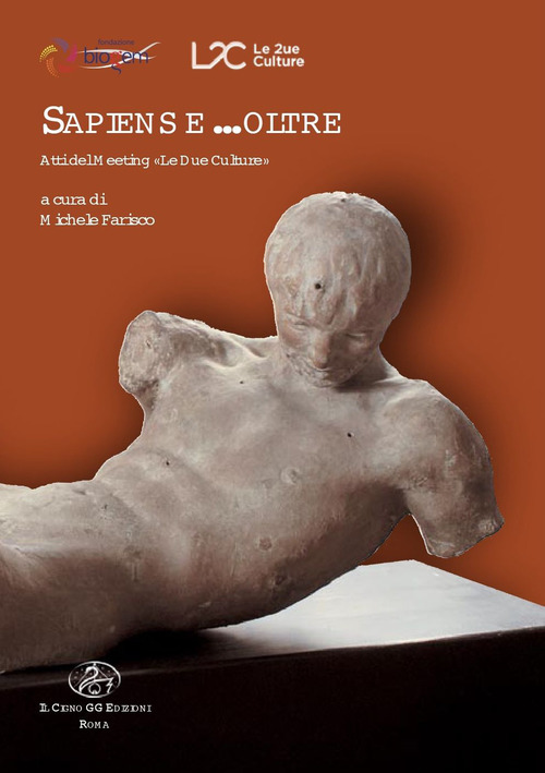 Sapiens e...oltre. Atti del meeting &laquo;Le due culture&raquo;