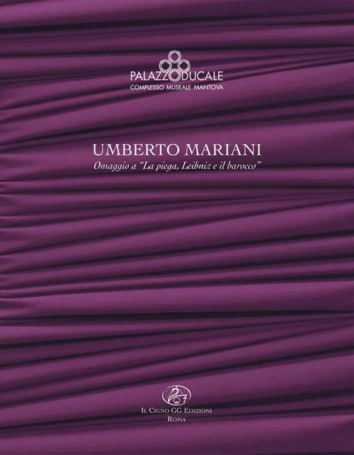 Umberto Mariani. Omaggio a &laquo;La piega, Leibniz e il barocco&raquo;
