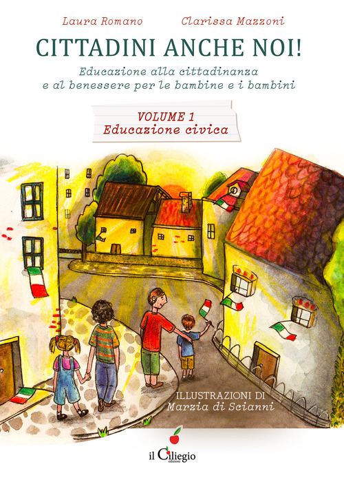 Cittadini anche noi! Educazione alla cittadinanza e al benessere per le bambine e i bambini