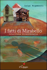 I fatti di Mirabello. Intervista straordinaria