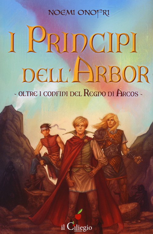 I principi dell'Albor. Oltre i confini del regno di Arcos