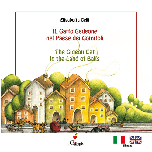 Il gatto Gedeone nel paese dei gomitoli-The Gideon cat in the land of balls