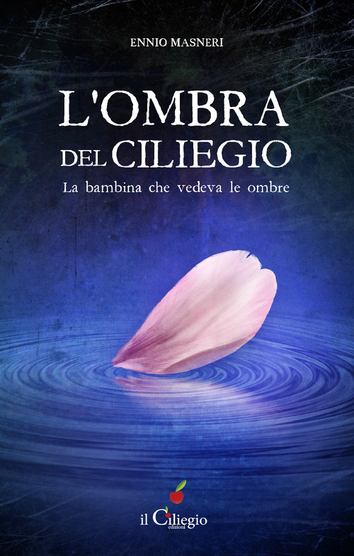 L'ombra del ciliegio. La bambina che vedeva le ombre
