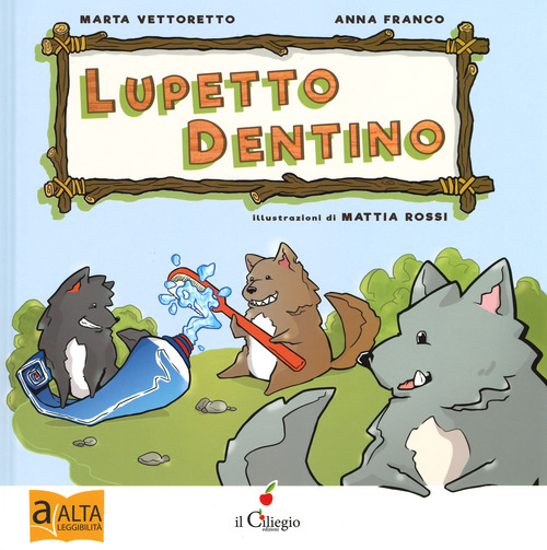 Lupetto dentino. Ediz. ad alta leggibilit&agrave;