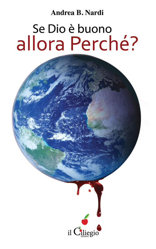 Se Dio è buono, allora perché?