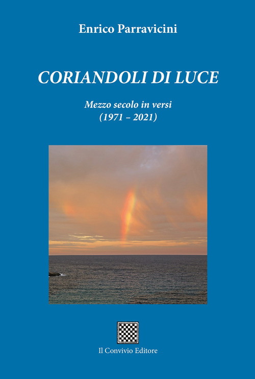 Corandoli di luce. Mezzo secolo in versi (1971-2021)