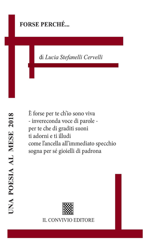 Forse perch&eacute;...