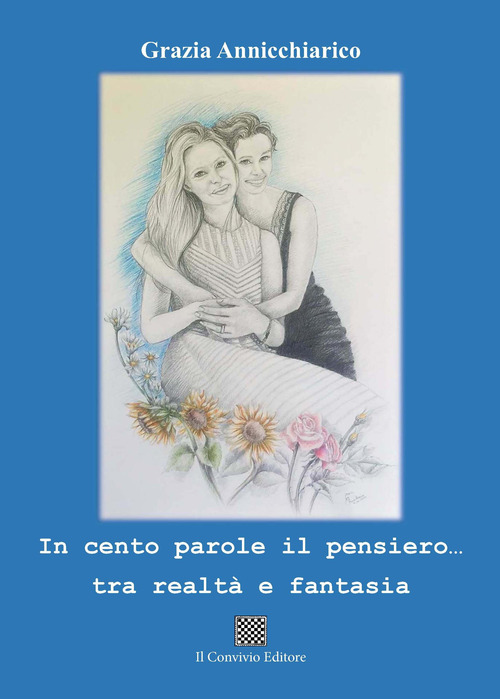 In cento parole il pensiero... tra realt&agrave; e fantasia