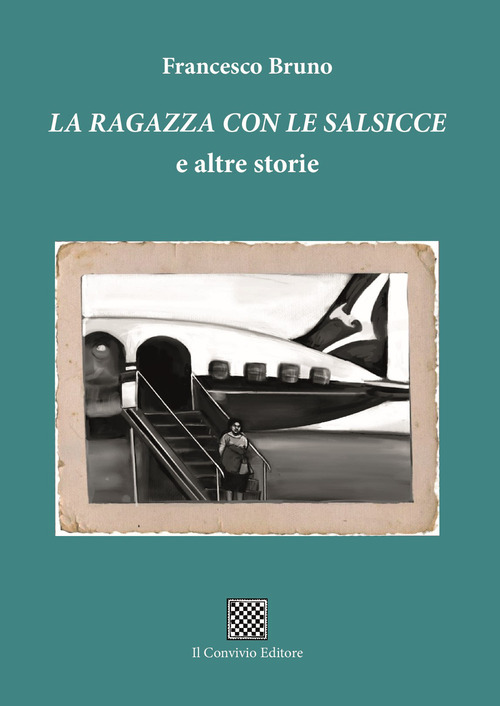 La ragazza con le salsiccie e altre storie