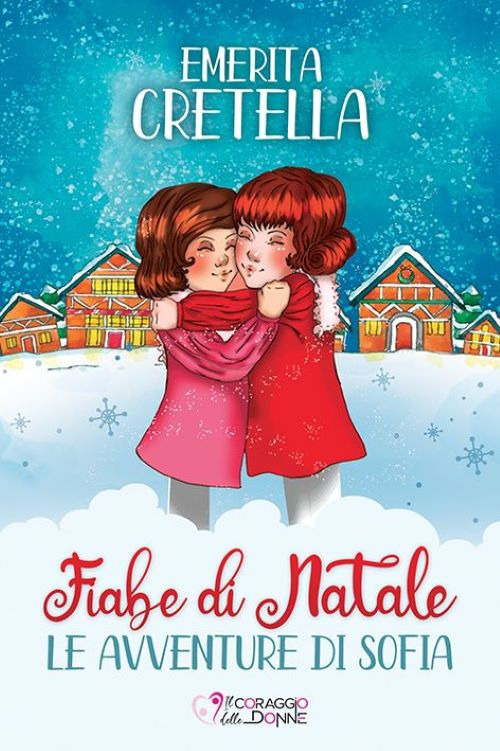 Fiabe di Natale. Le avventure di Sofia