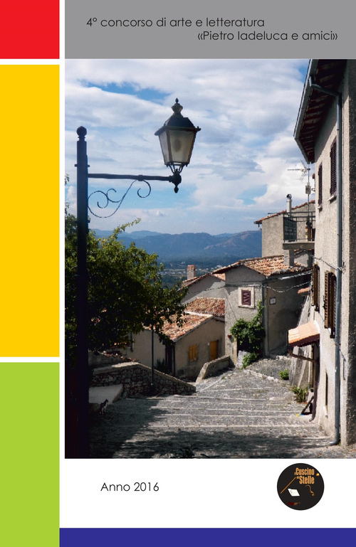 4&deg; Concorso internazionale di arte e letteratura "Pietro Iadeluca & amici"